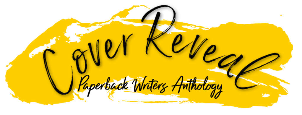 Paperback Writers Anthology :: Cover&nbsp;Reveal