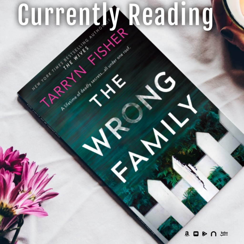 The Wrong Family by Tarryn Fisher
