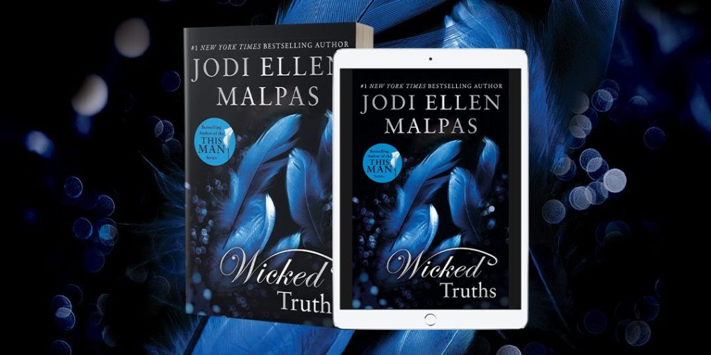Wicked Truths by Jodi Ellen Malpas is now&nbsp;LIVE!